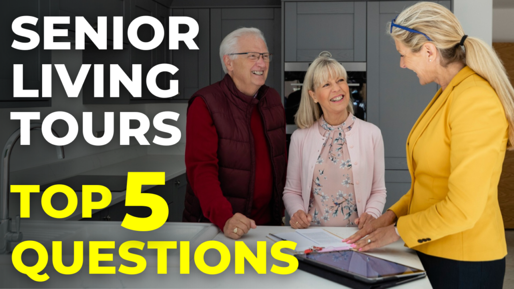 Questions Senior Living Tours